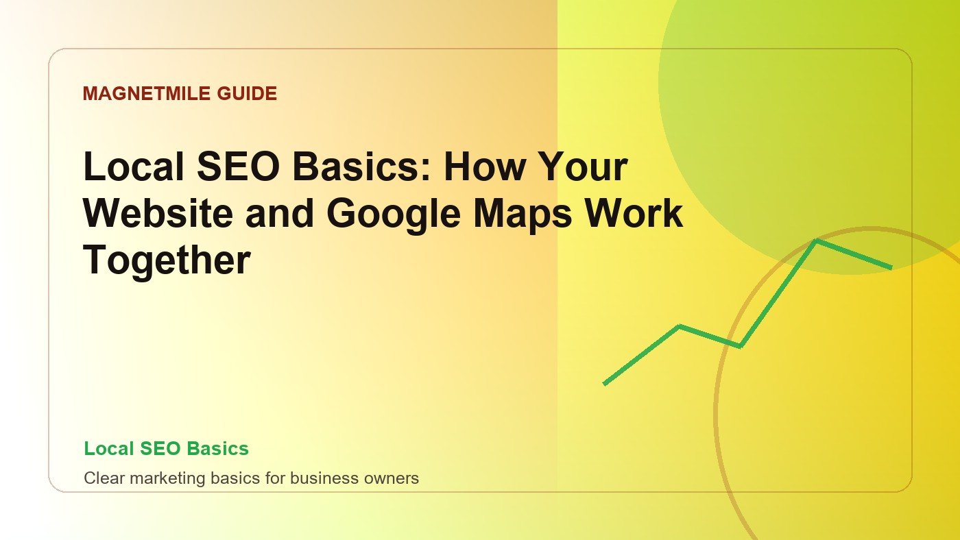 Local SEO Basics: How Your Website and Google Maps Work Together